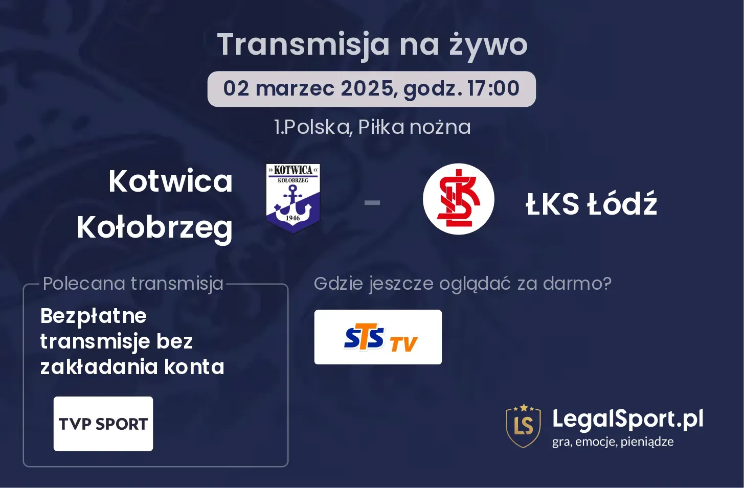 Kotwica Kołobrzeg - ŁKS Łódź gdzie oglądać?