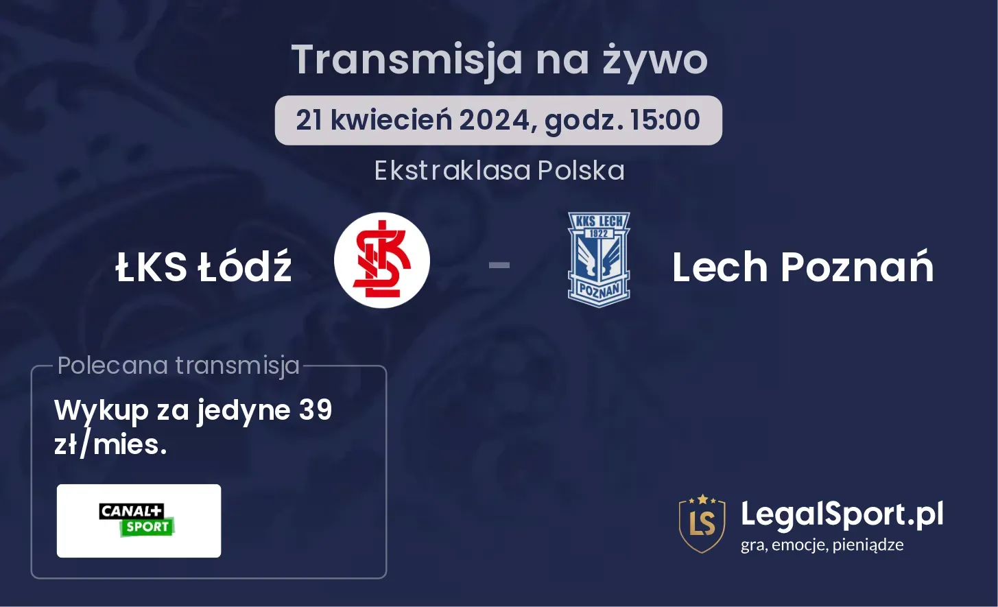 ŁKS Łódź - Lech Poznań transmisja na żywo