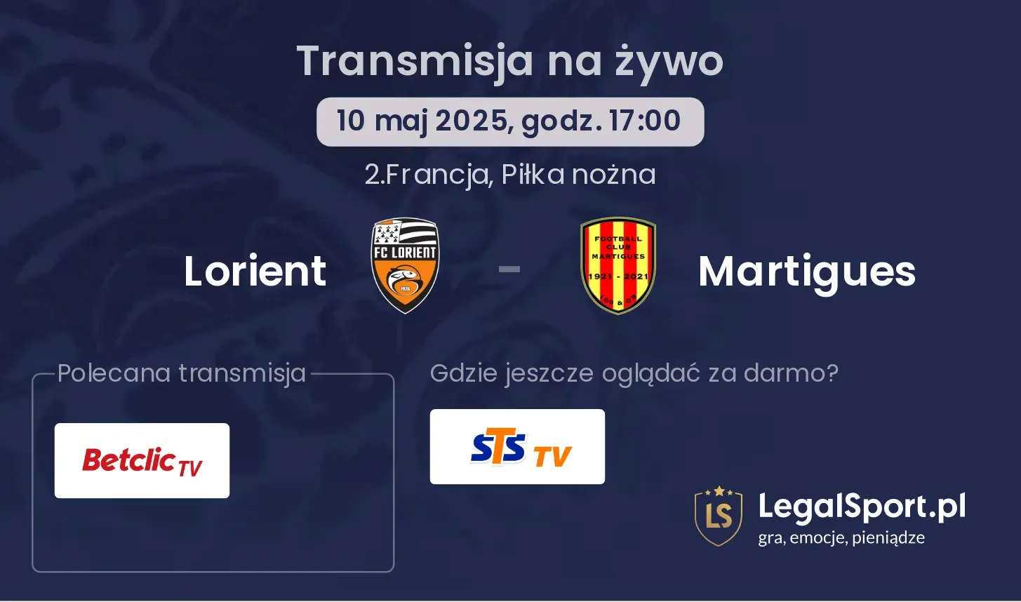Lorient - Martigues gdzie oglądać transmisję?