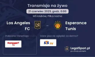 Los Angeles FC - Esperance Tunis gdzie oglądać?