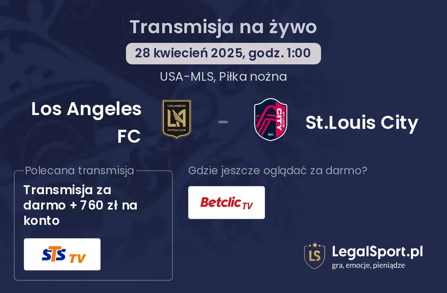 Los Angeles FC - St.Louis City gdzie oglądać?