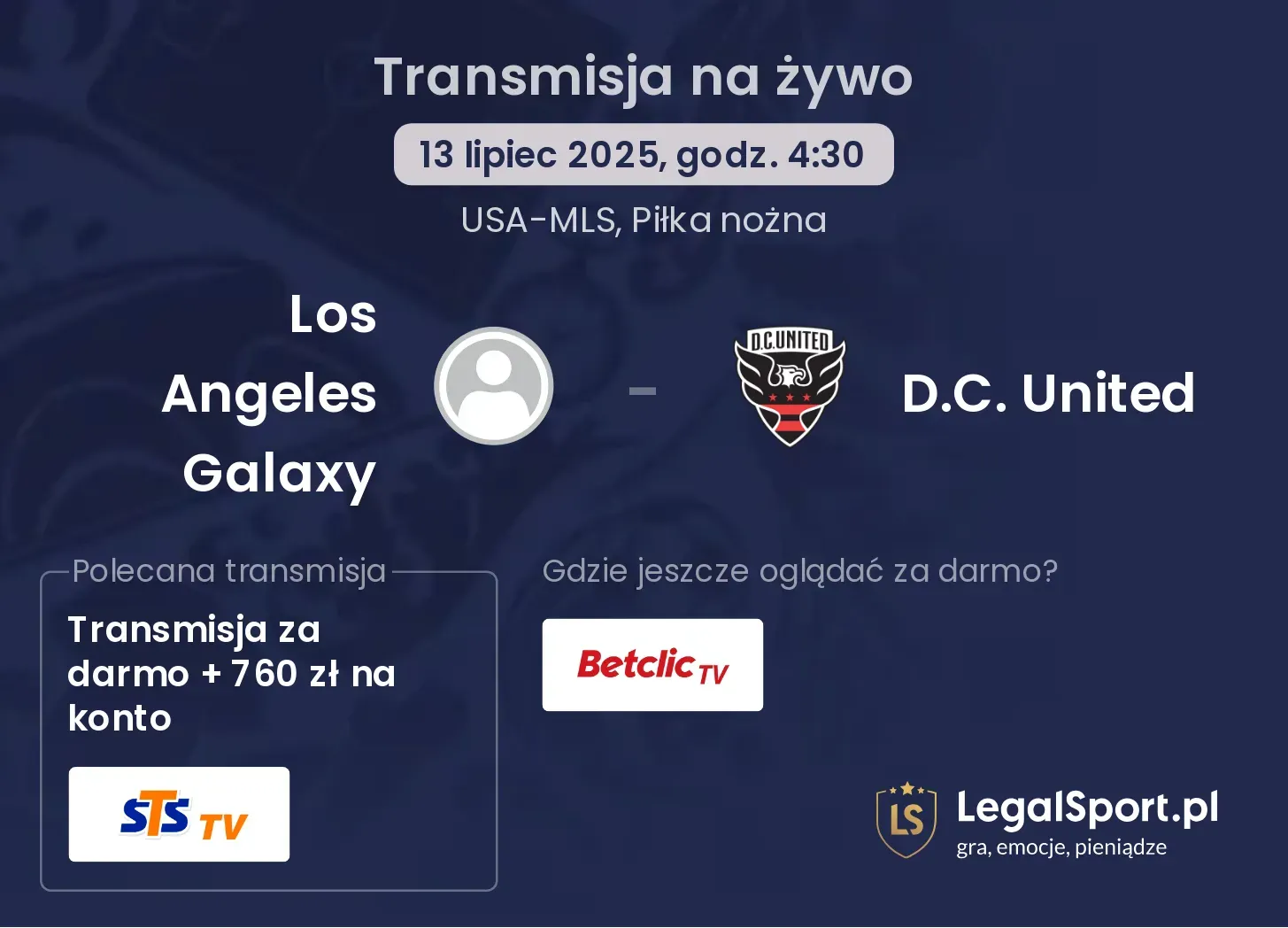 Los Angeles Galaxy - D.C. United gdzie oglądać?