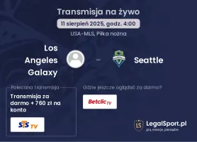 Los Angeles Galaxy - Seattle gdzie oglądać?