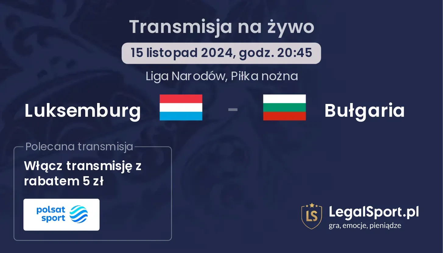 Luksemburg - Bułgaria gdzie oglądać? 15.11, godz. 20:45