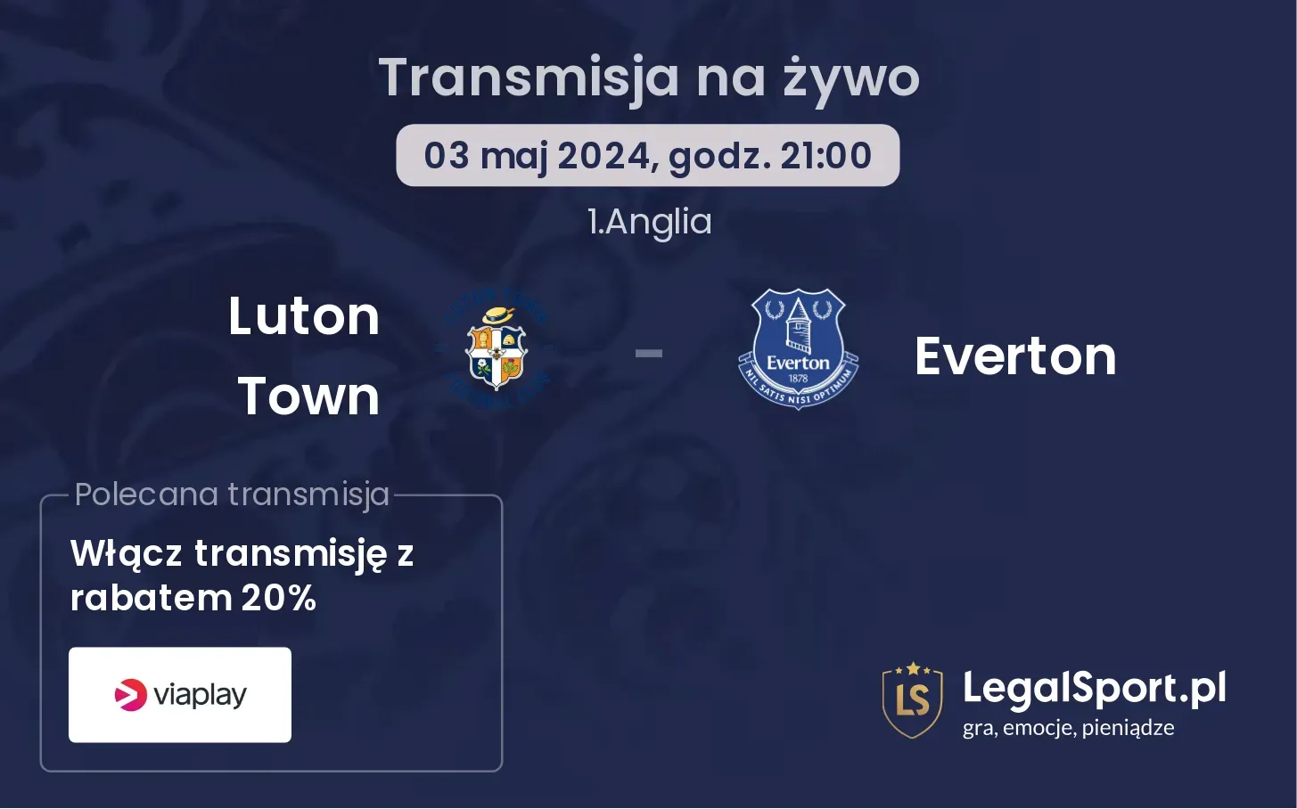 Luton Town - Everton transmisja na żywo