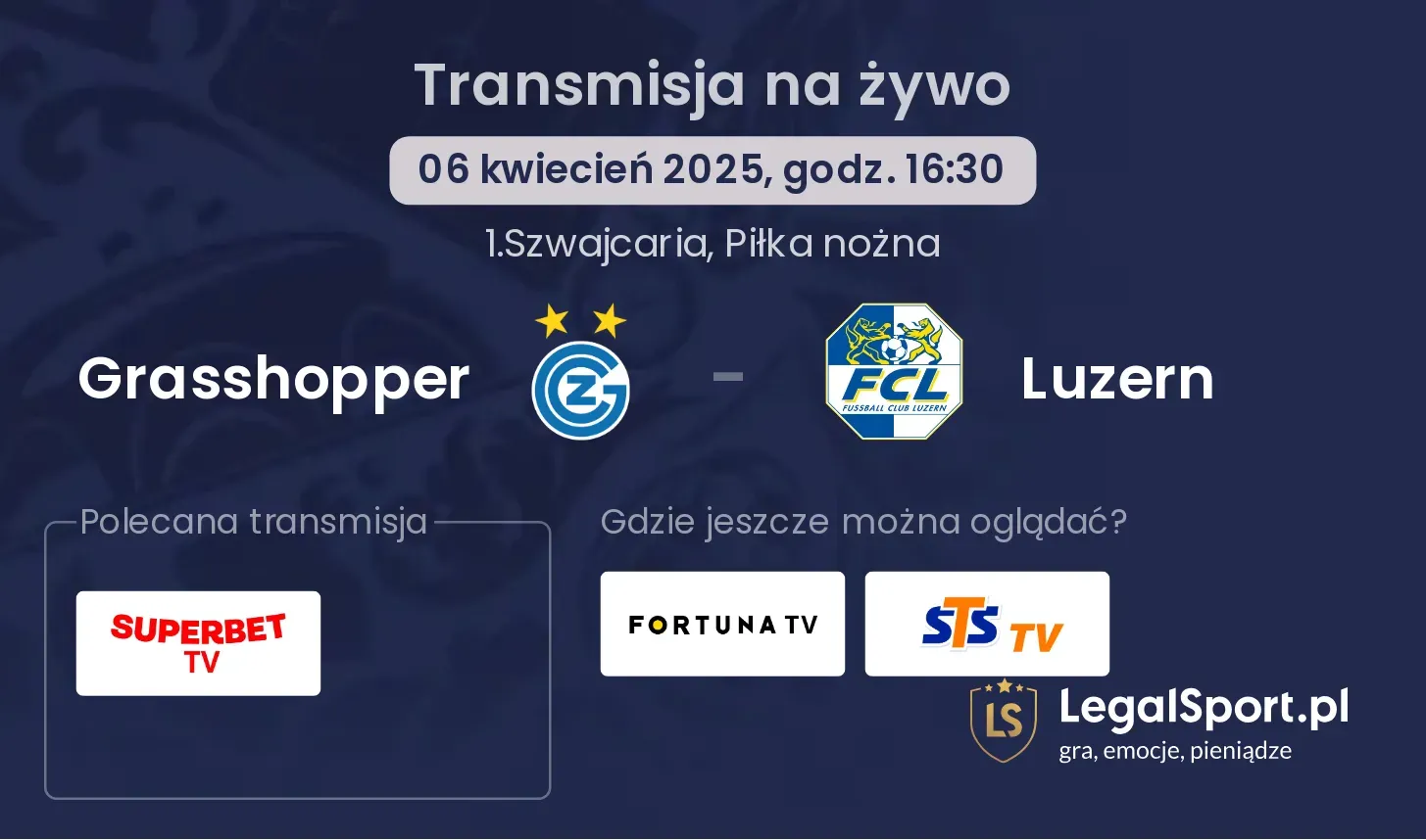 Grasshopper - Luzern gdzie oglądać transmisję?