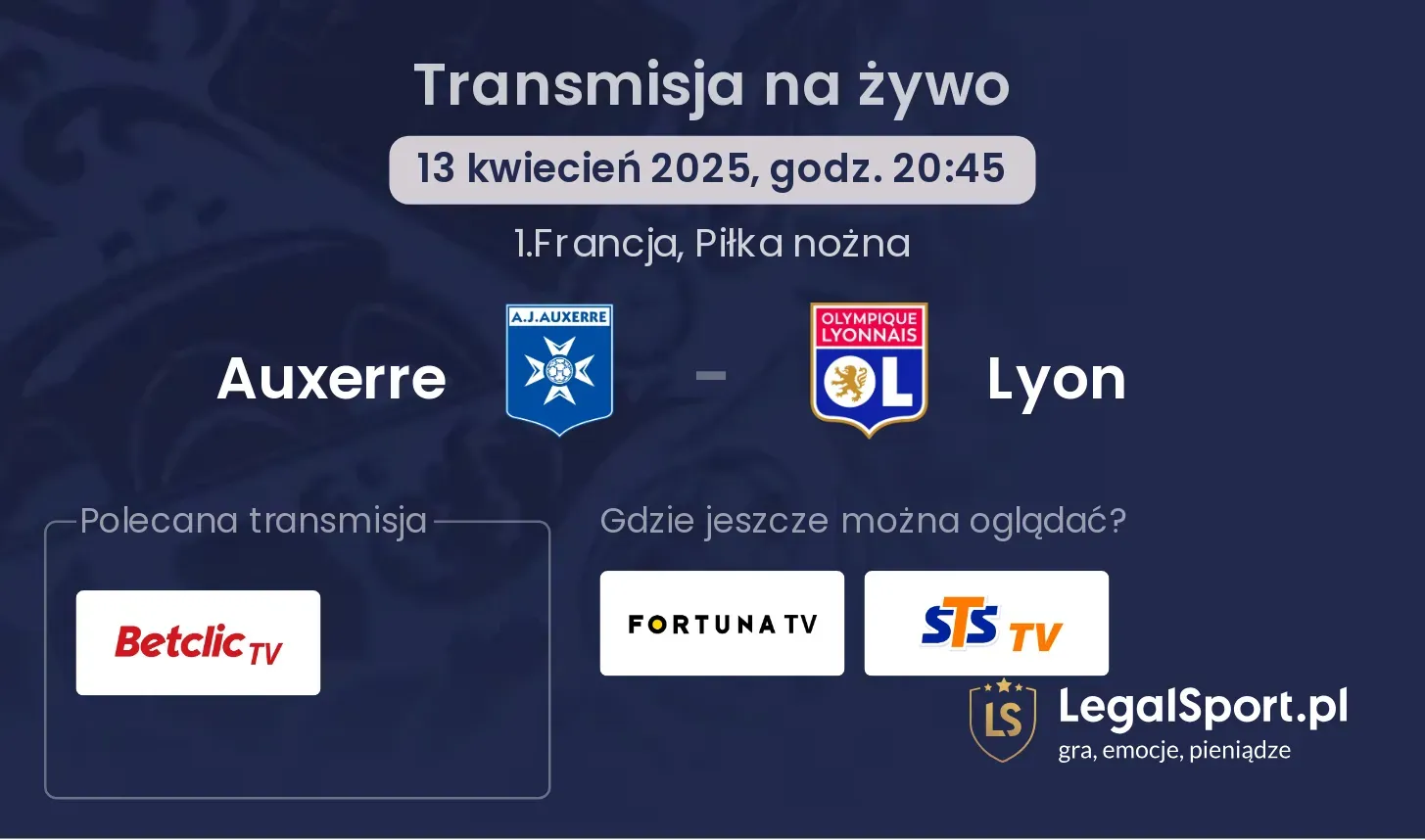 Auxerre - Lyon gdzie oglądać transmisję?