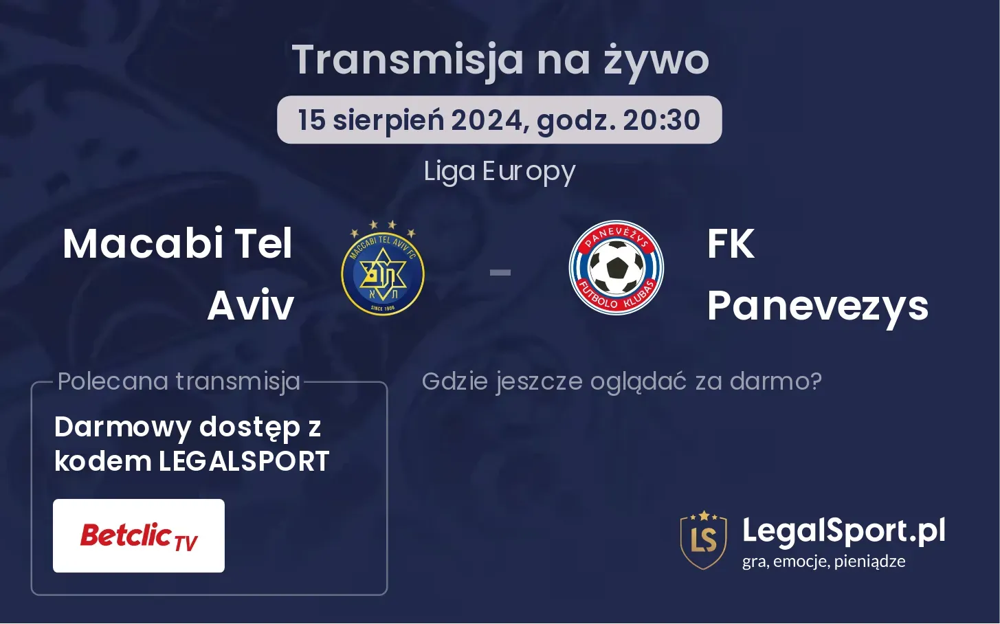 Macabi Tel Aviv - FK Panevezys gdzie oglądać? (15.08, godz. 20:30)