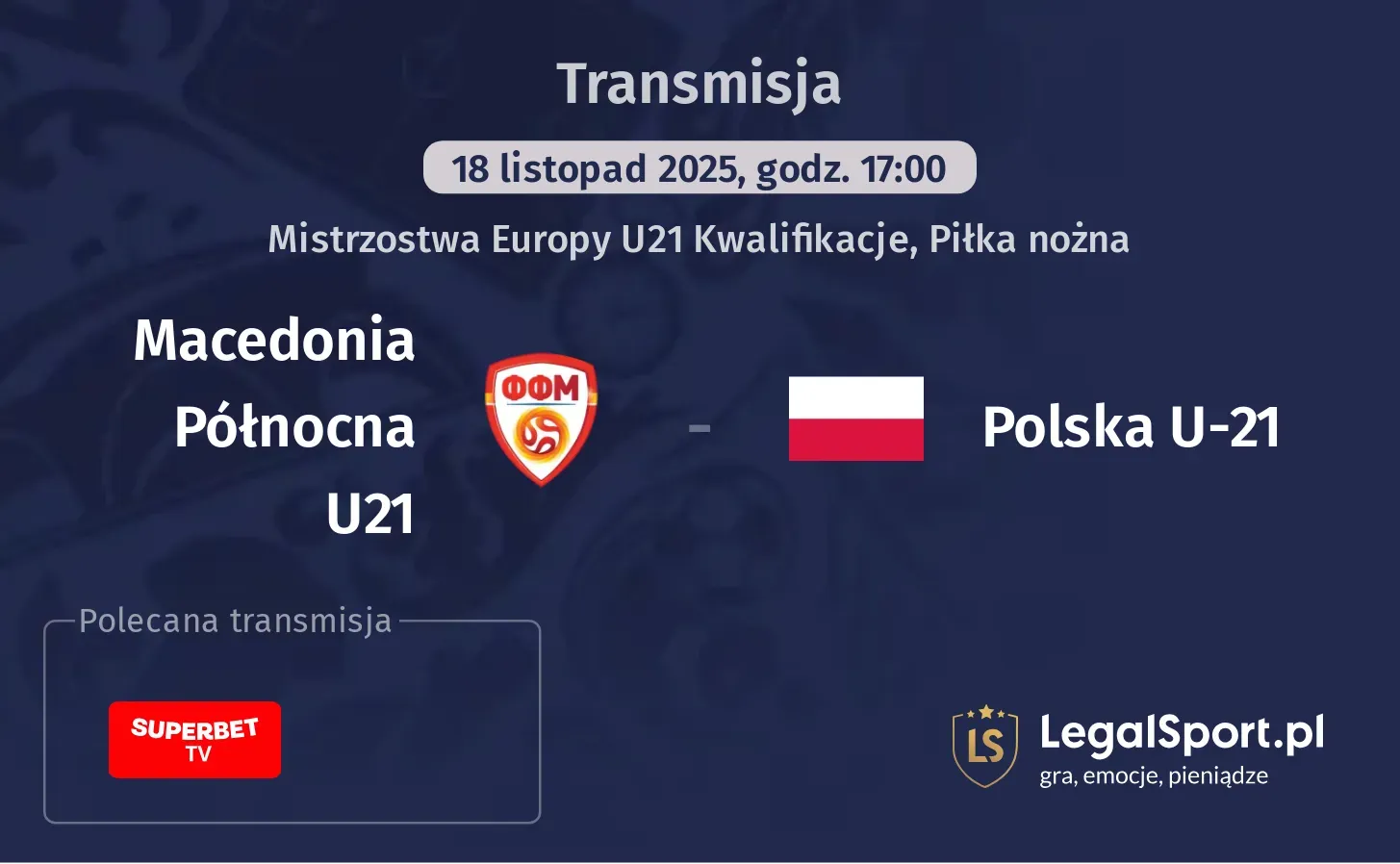 Macedonia Północna U21 - Polska U-21 Transmisje