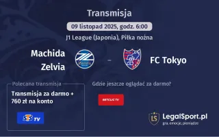 Machida Zelvia - FC Tokyo gdzie oglądać? (09.11)