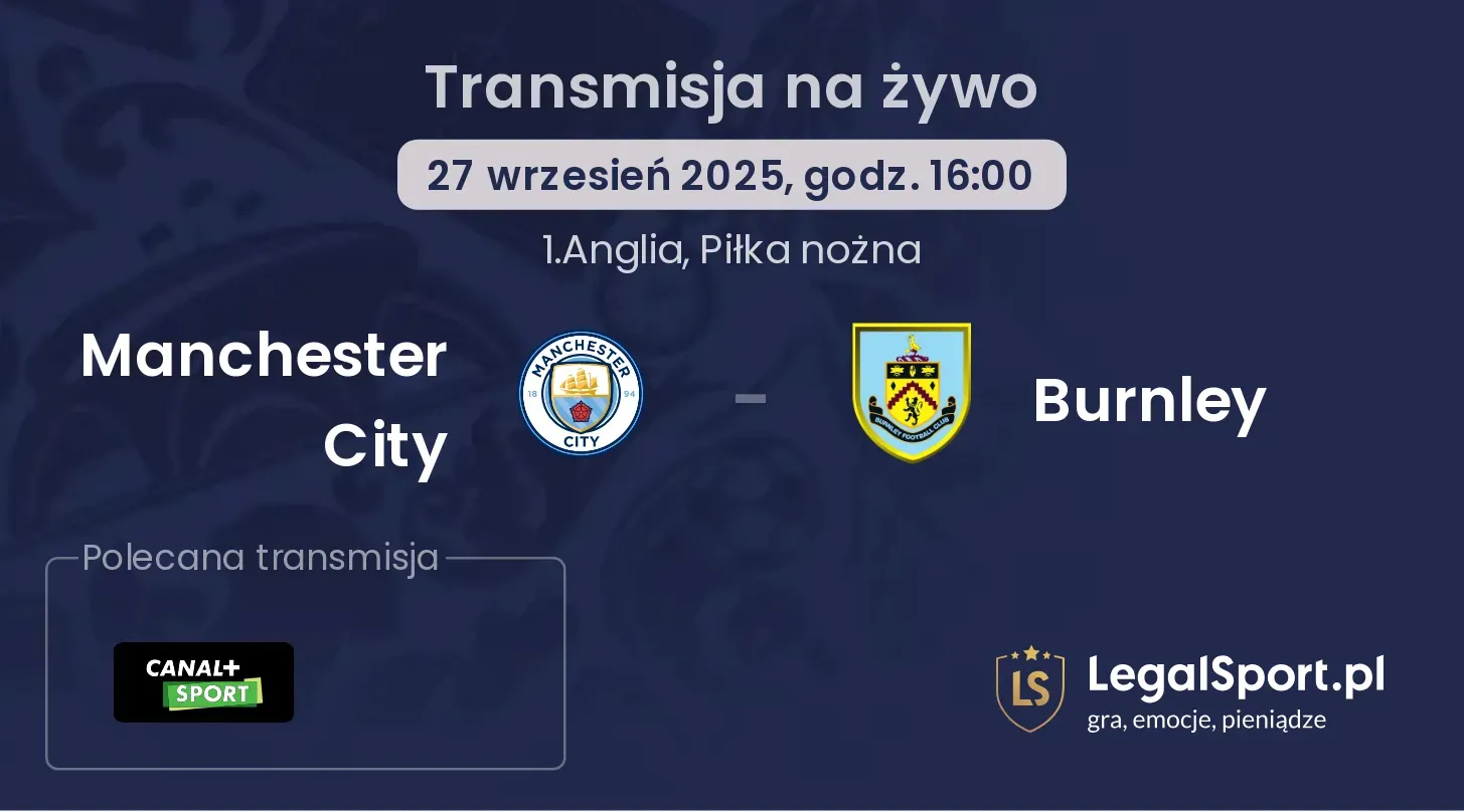 Manchester City - Burnley gdzie oglądać?