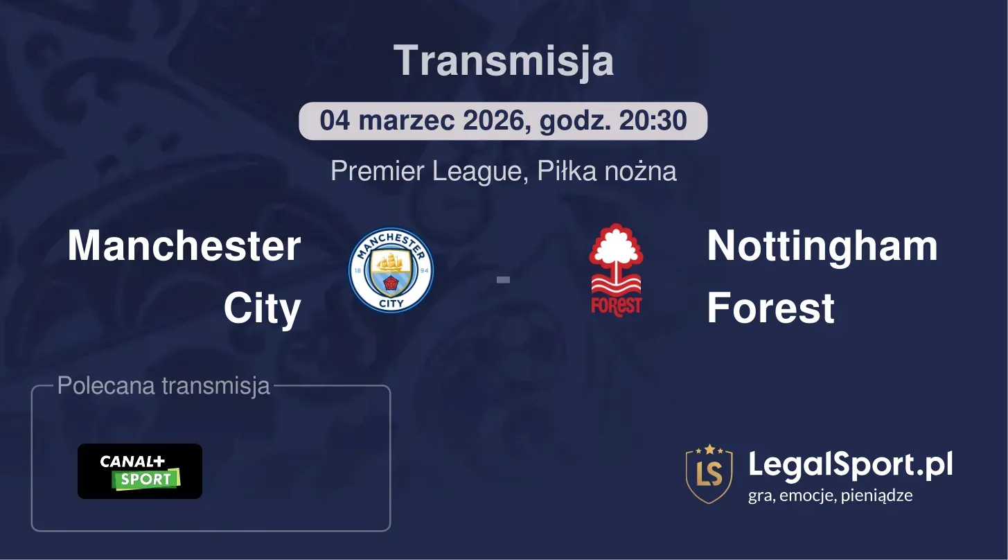 Manchester City - Nottingham Forest Transmisje