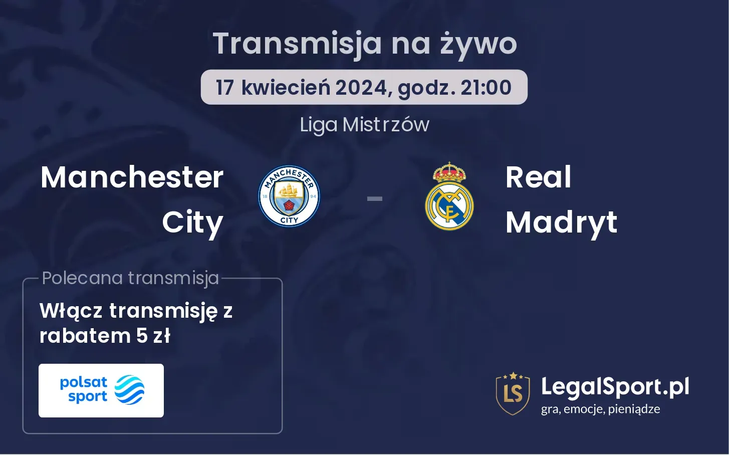 Manchester City - Real Madryt transmisja na żywo