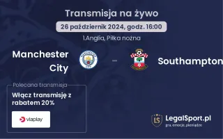 Southampton - Manchester City gdzie oglądać?