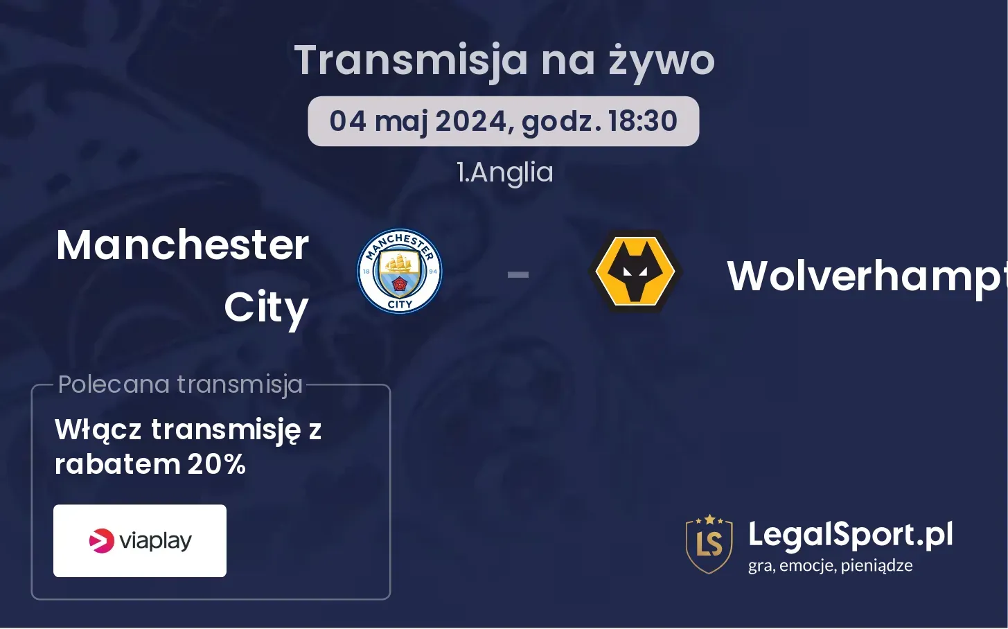 Manchester City - Wolverhampton transmisja na żywo