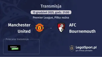 Manchester United - AFC Bournemouth gdzie oglądać? (15.12)
