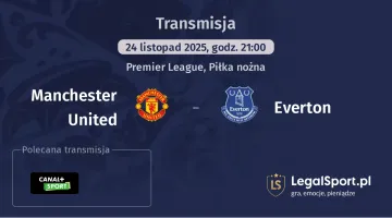 Manchester United - Everton gdzie oglądać? (24.11)