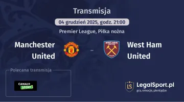 Manchester United - West Ham United gdzie oglądać? (04.12)
