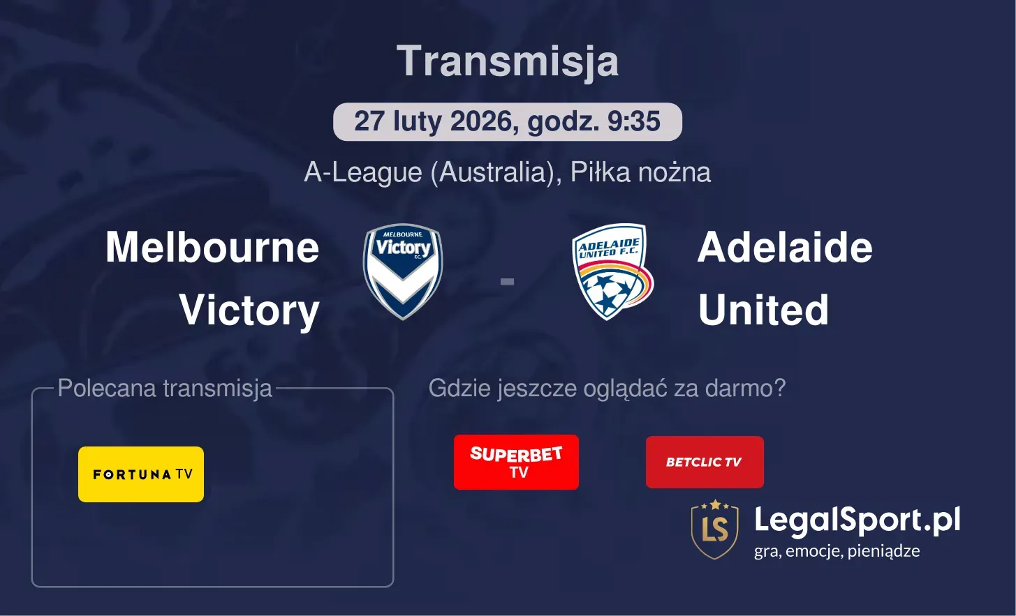 Melbourne Victory - Adelaide United Transmisje