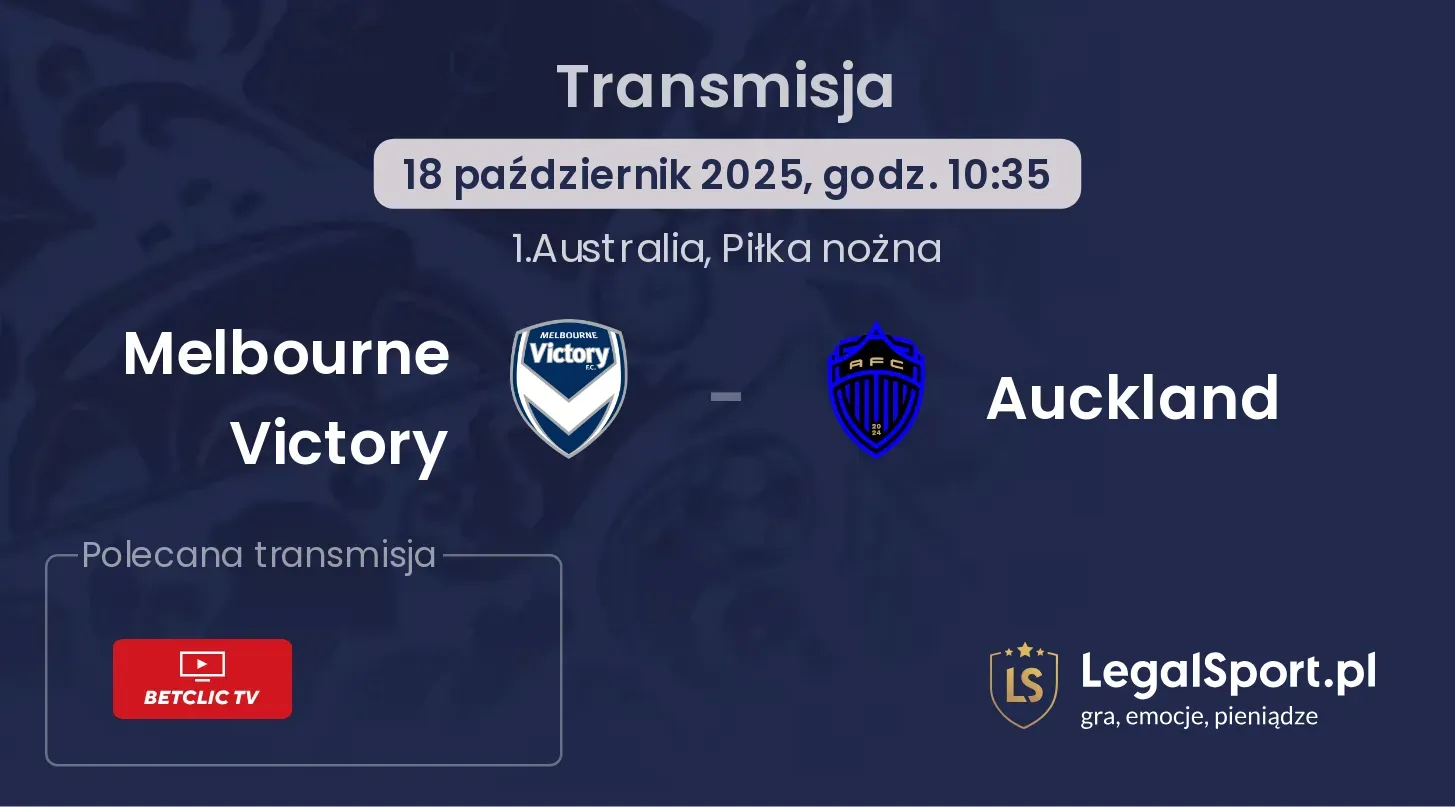 Melbourne Victory - Auckland Transmisje