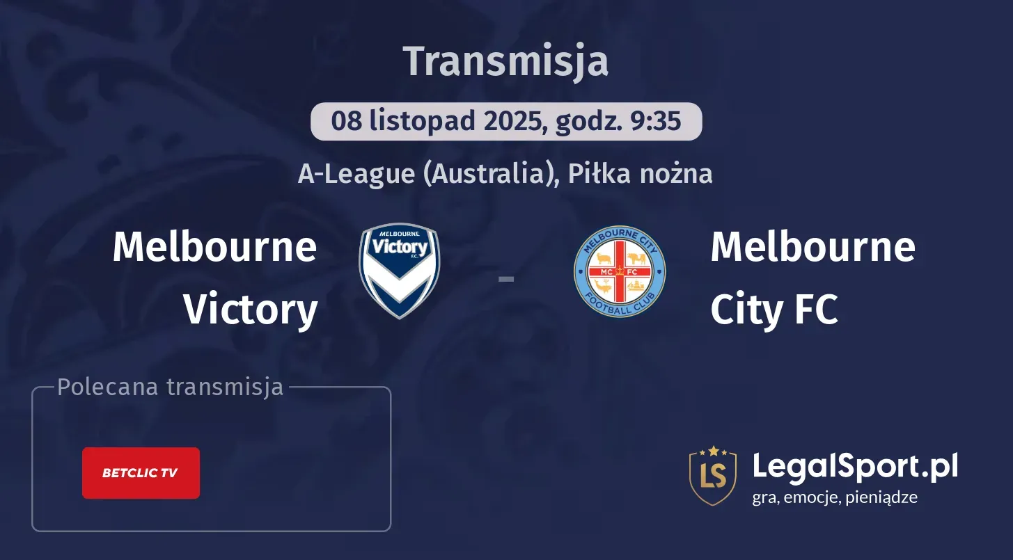 Melbourne Victory - Melbourne City FC Transmisje