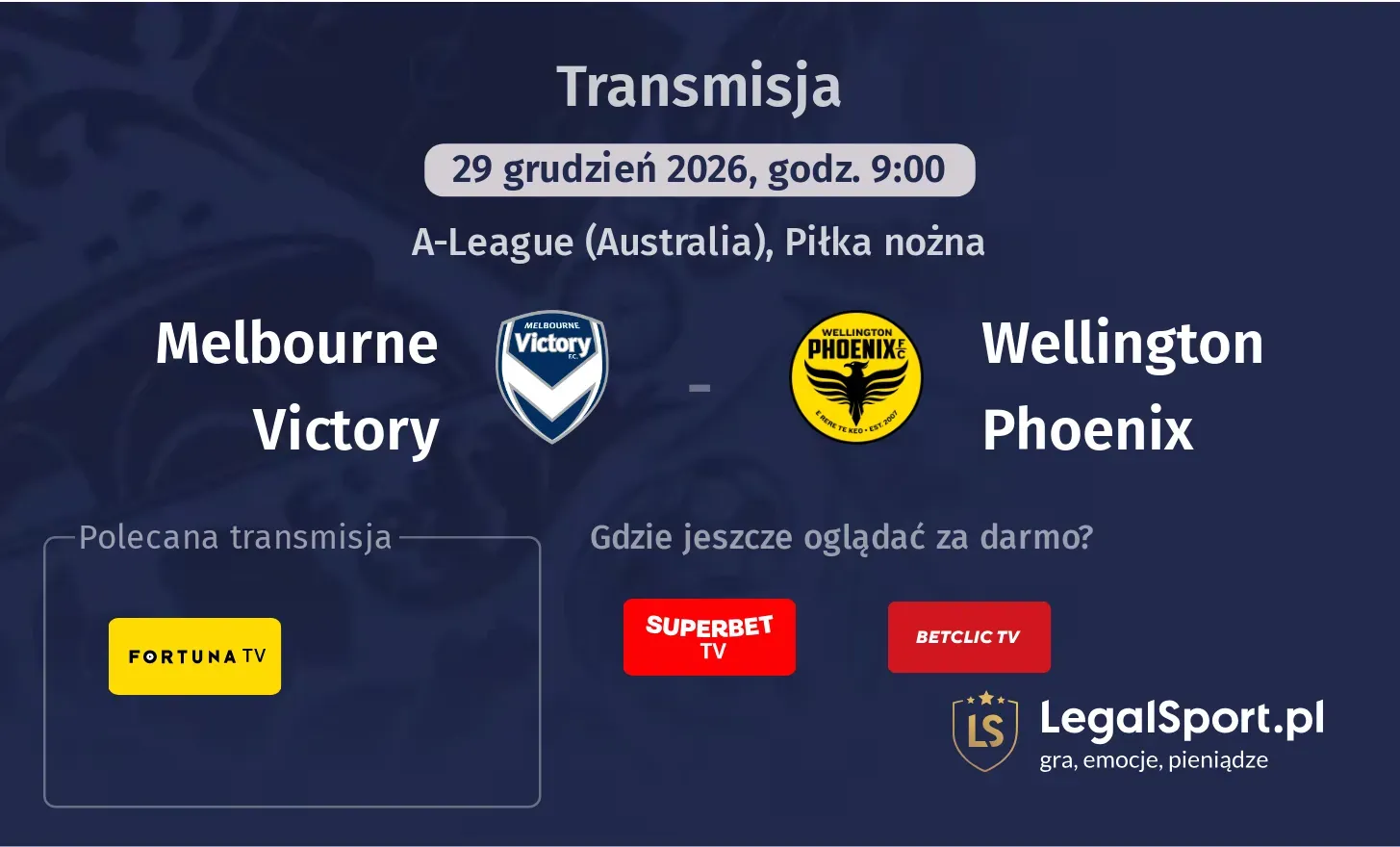 Melbourne Victory - Wellington Phoenix Transmisje