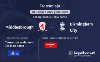 Middlesbrough - Birmingham City gdzie oglądać? (08.11)