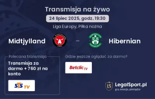 Midtjylland - Hibernian gdzie oglądać?