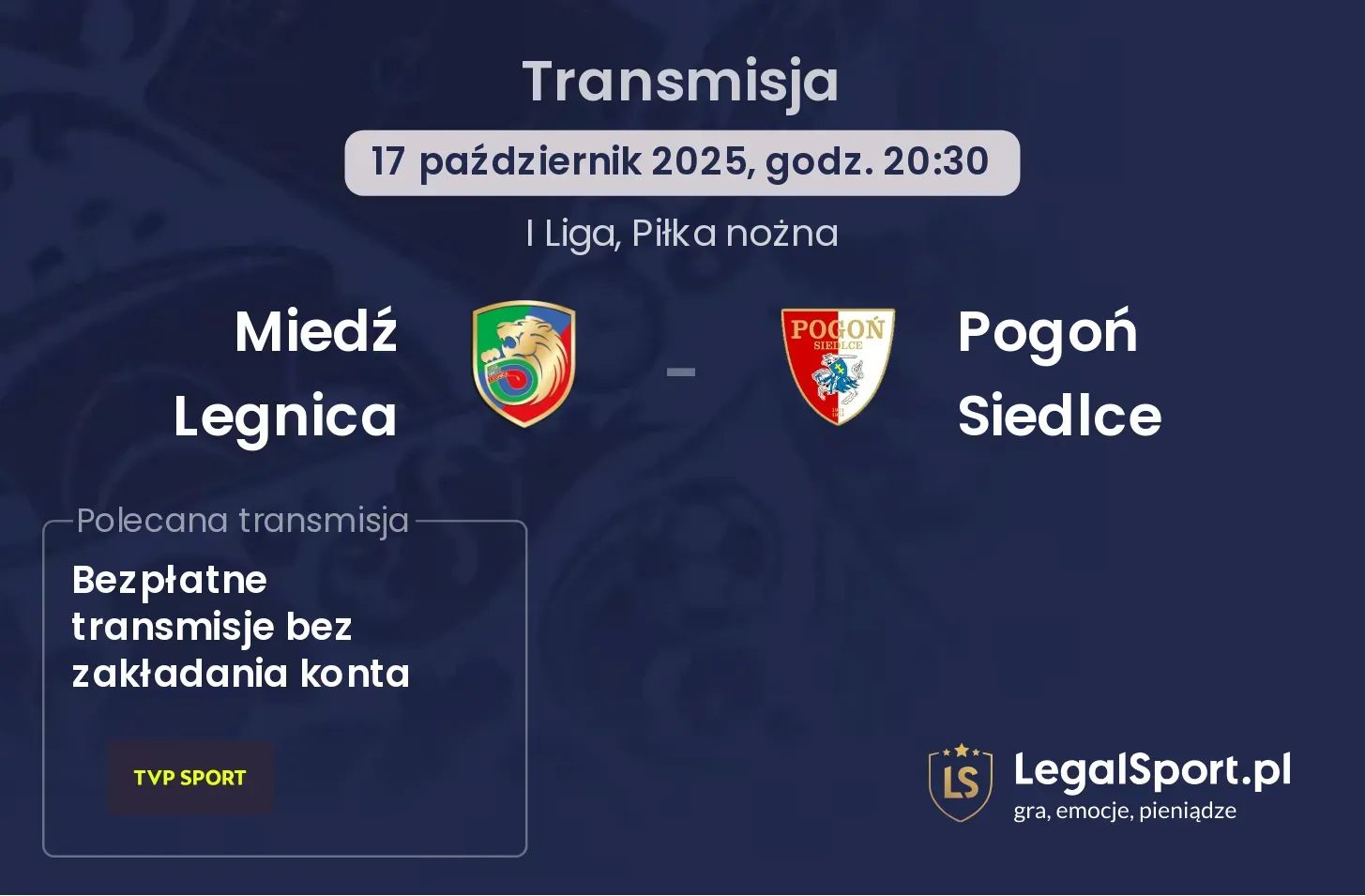 Miedź Legnica - Pogoń Siedlce Transmisje
