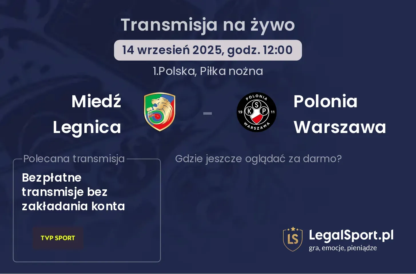 Miedź Legnica - Polonia Warszawa transmisja na żywo