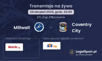 Millwall - Coventry City gdzie oglądać?