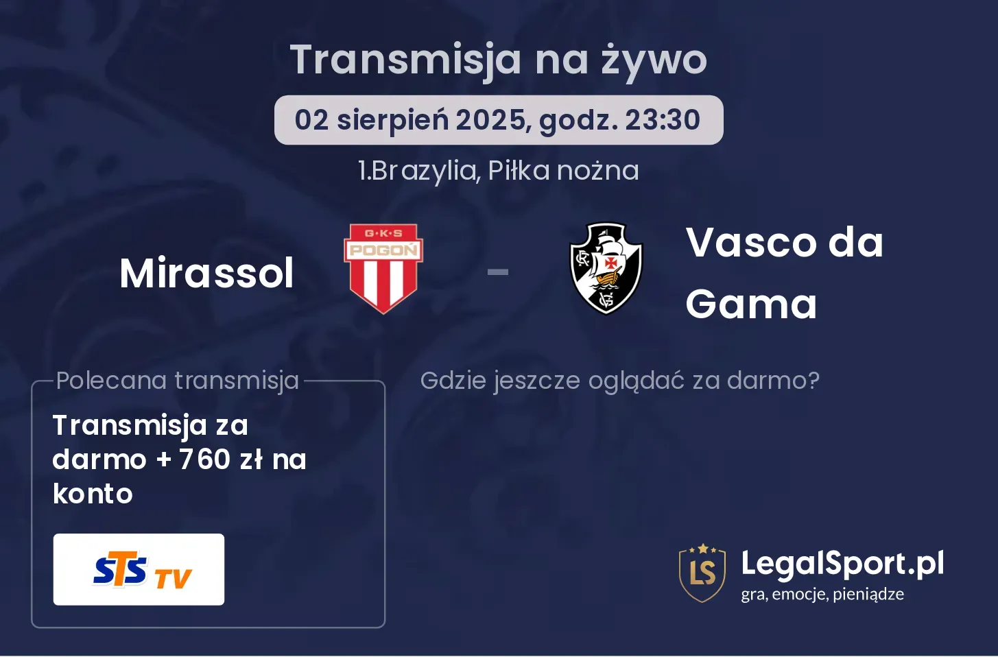 Mirassol - Vasco da Gama gdzie oglądać?