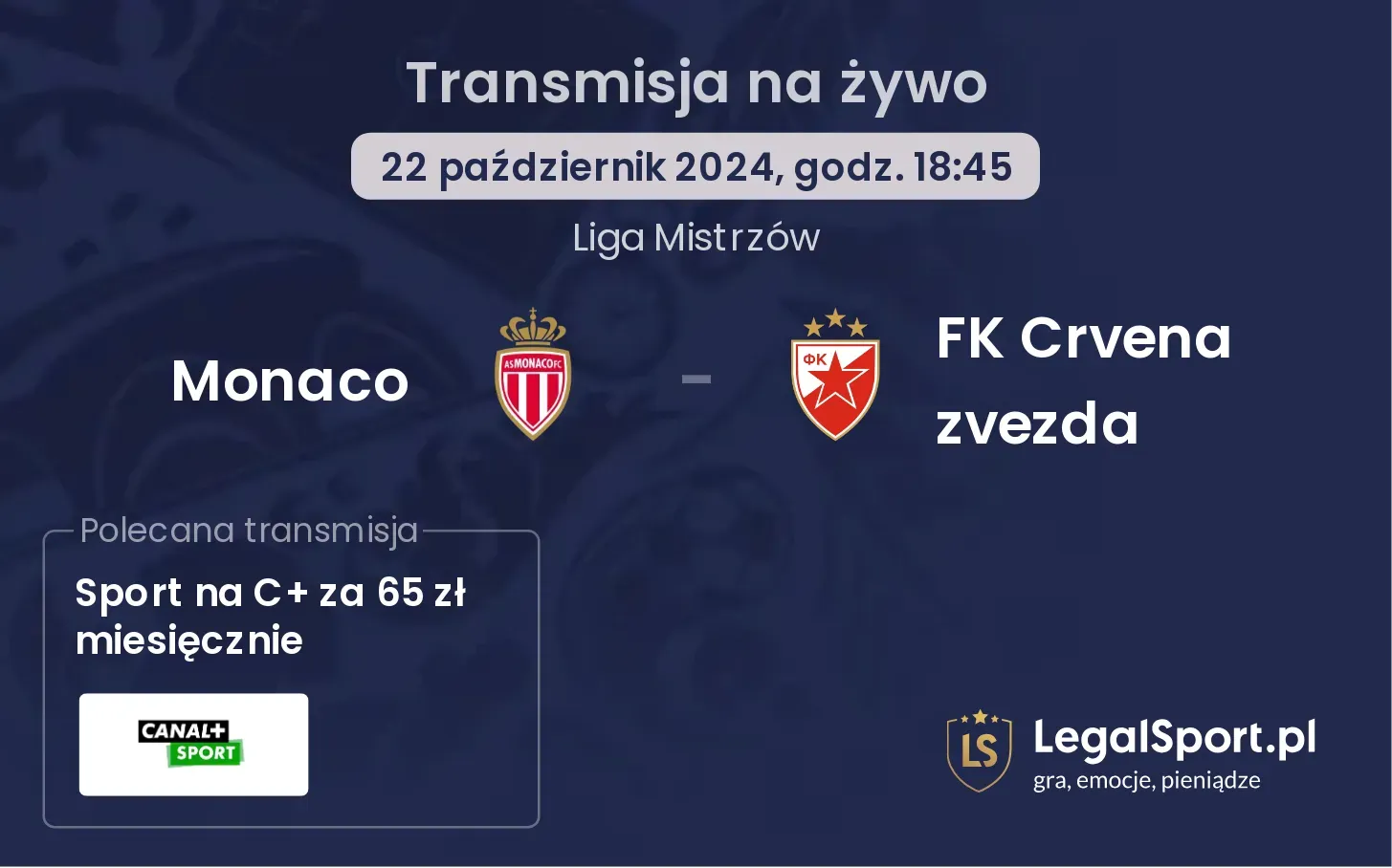 Monaco - FK Crvena zvezda gdzie oglądać? 22.10, godz. 18:45