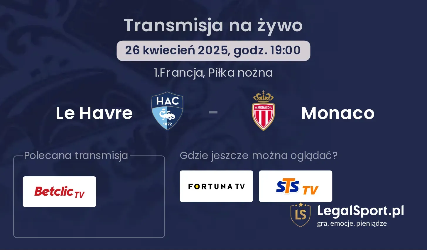 Le Havre - Monaco gdzie oglądać?