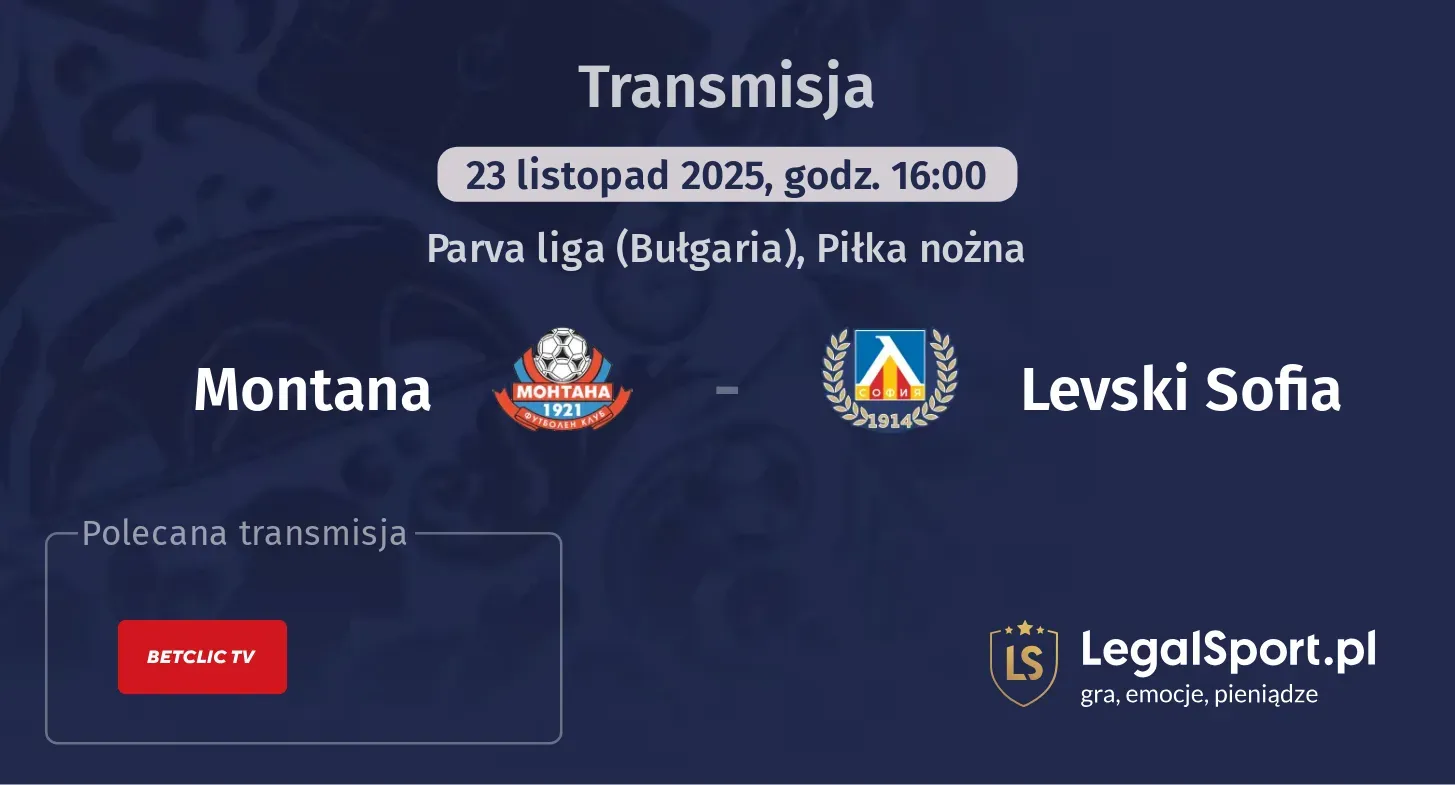 Montana - Levski Sofia Transmisje