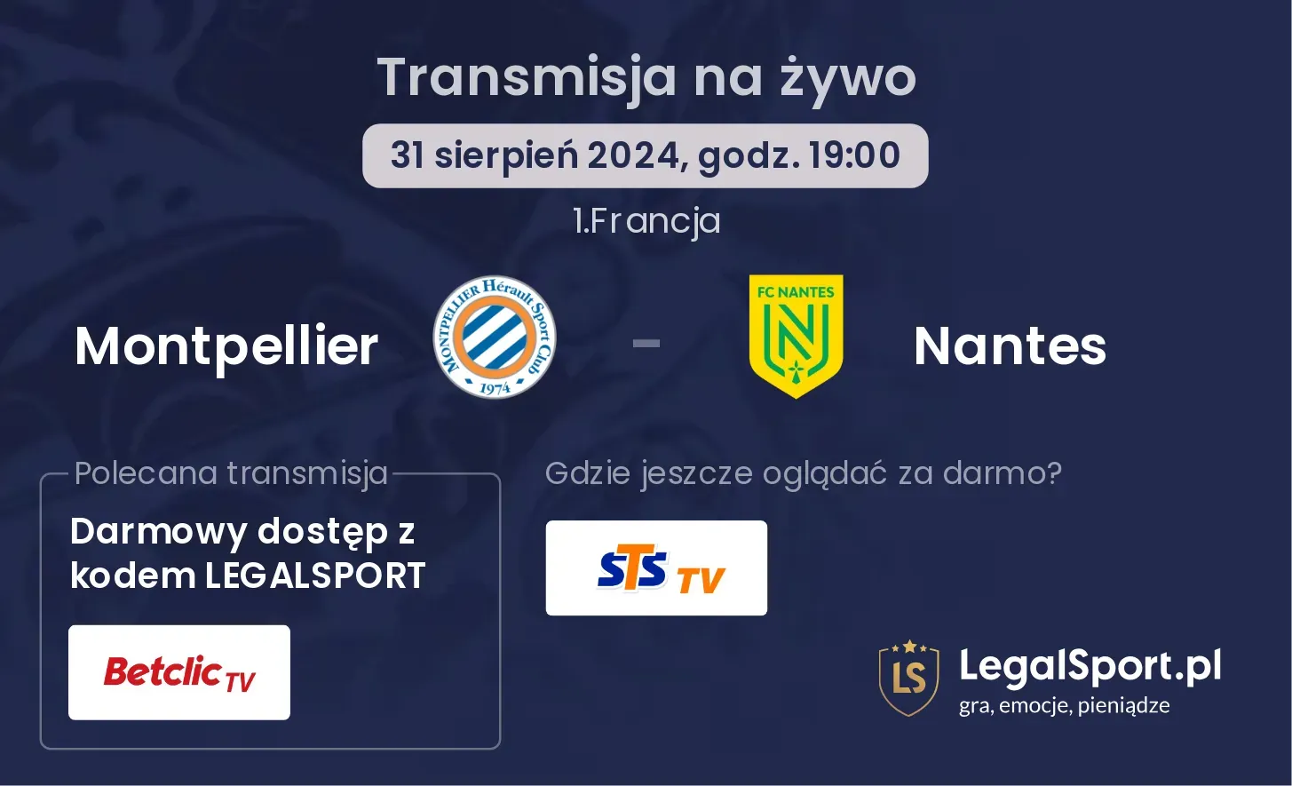 Montpellier - Nantes gdzie oglądać? 31.08, godz. 19:00