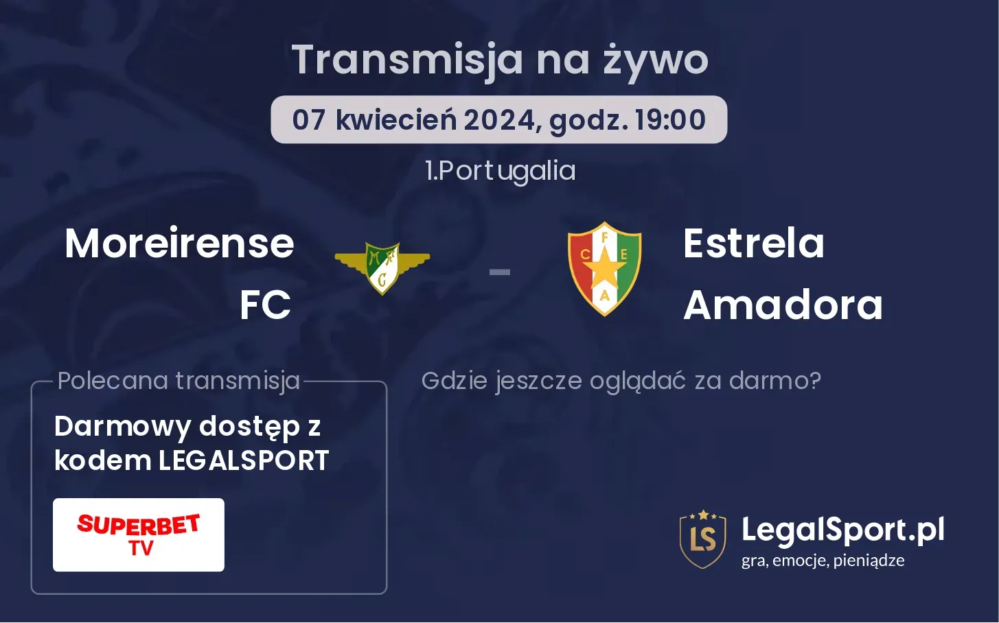 Moreirense FC - Estrela Amadora transmisja na żywo
