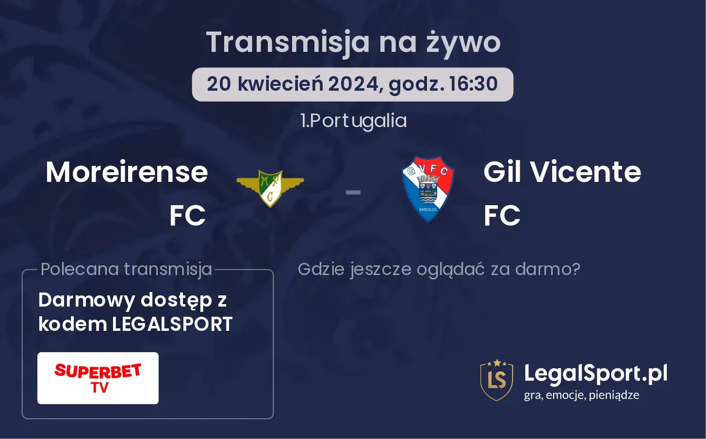 Moreirense FC - Gil Vicente FC transmisja na żywo