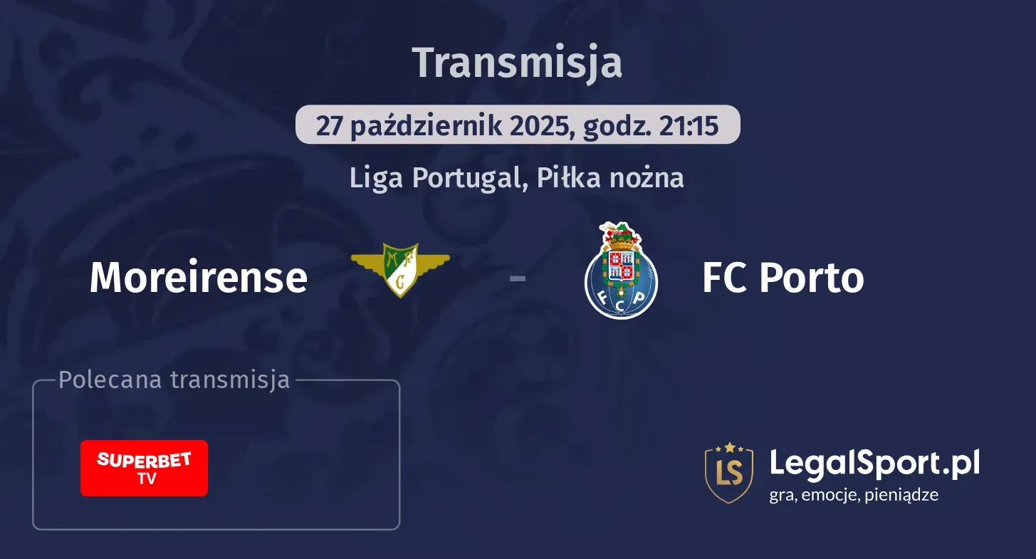 Moreirense - FC Porto Transmisje
