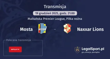 Mosta - Naxxar Lions gdzie oglądać (19.12.2025)