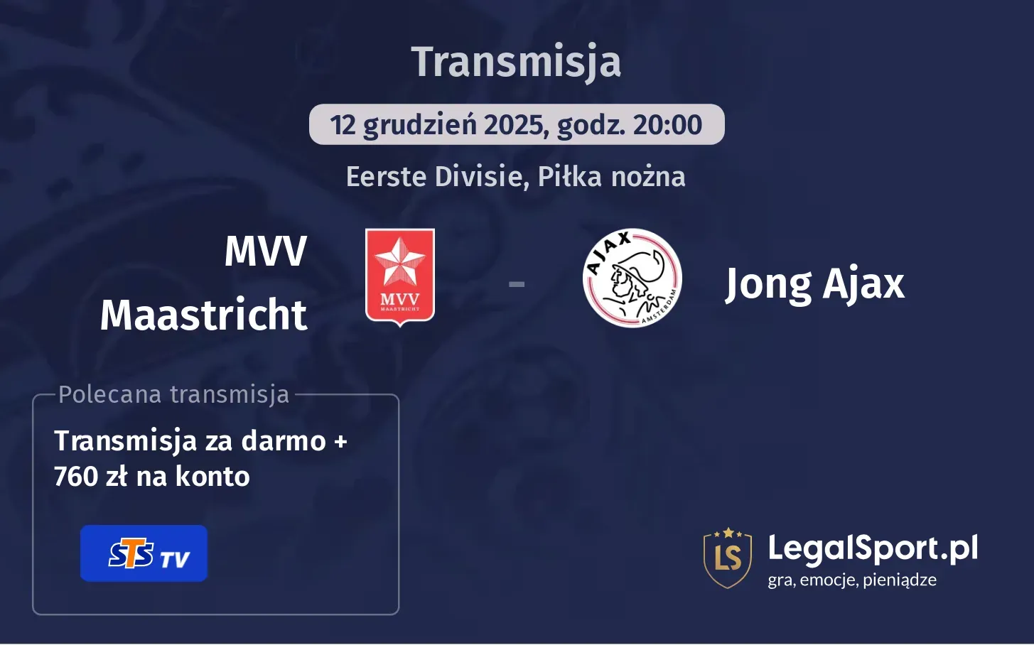 MVV Maastricht - Jong Ajax Transmisje