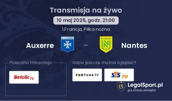 Auxerre - Nantes gdzie oglądać transmisję?