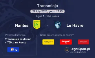 Nantes - Le Havre gdzie oglądać? (22.02)