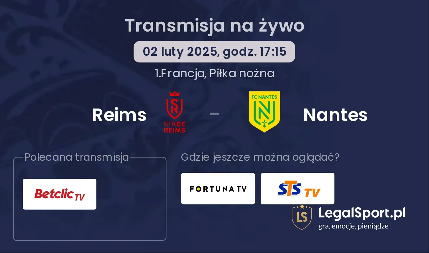 Reims - Nantes gdzie oglądać?