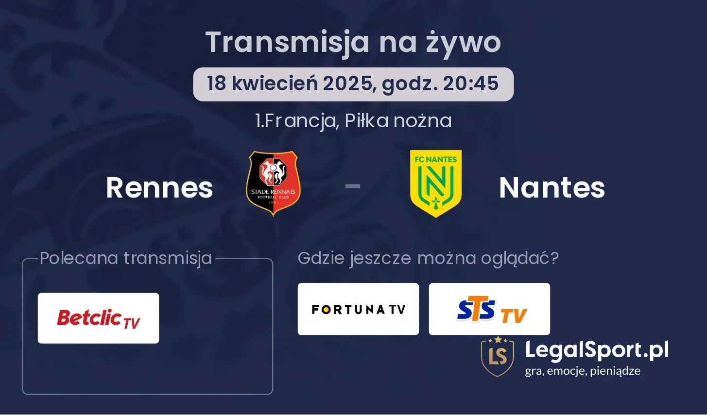 Rennes - Nantes gdzie oglądać?