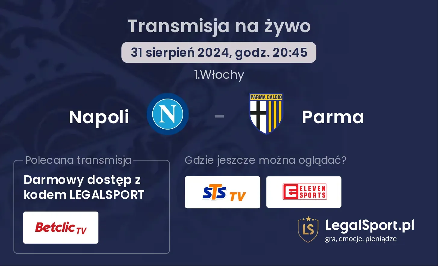 Napoli - Parma gdzie oglądać? 31.08, godz. 20:45