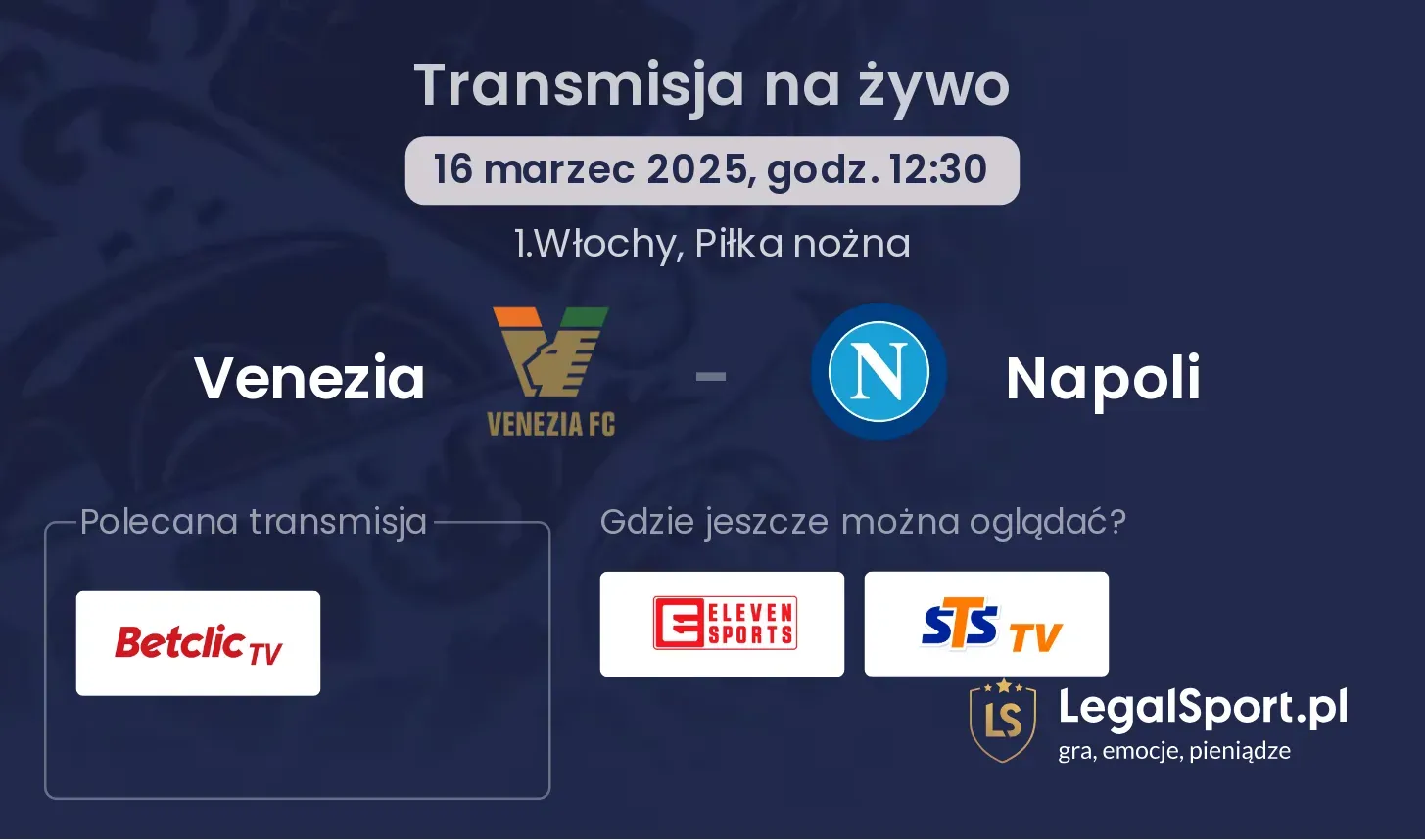 Venezia - Napoli gdzie oglądać?