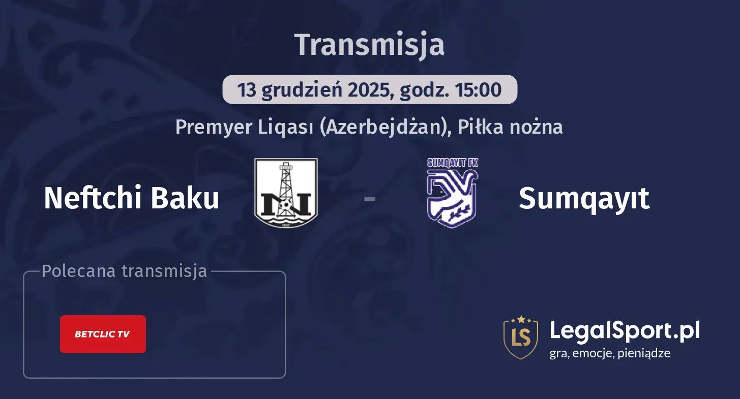 Neftchi Baku - Sumqayıt Transmisje