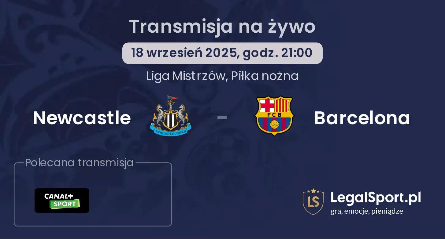 Newcastle - Barcelona gdzie oglądać?