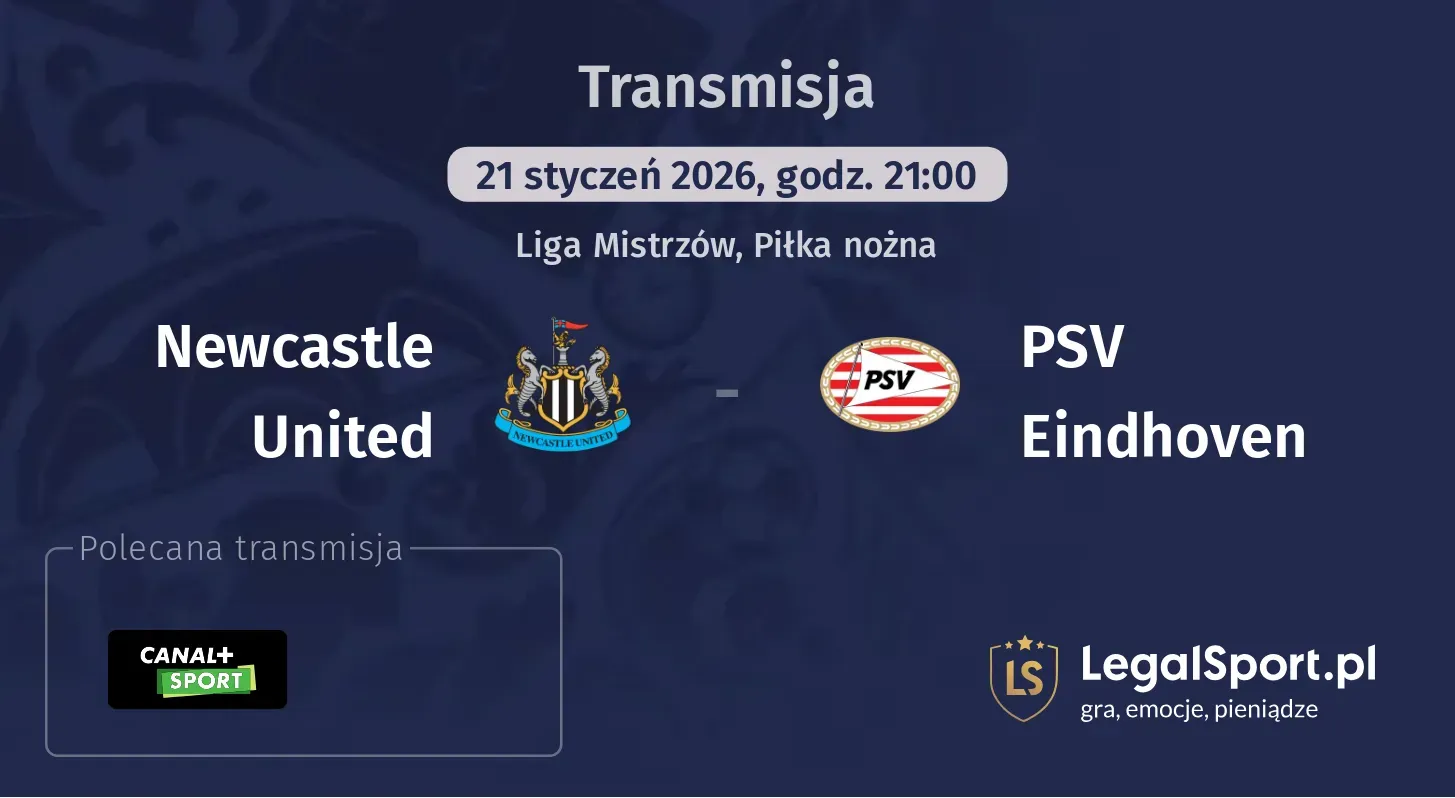 Newcastle United - PSV Eindhoven Transmisje